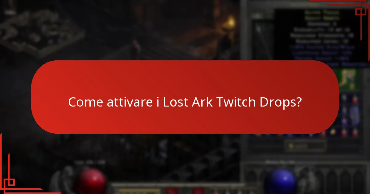 Come attivare i Lost Ark Twitch Drops?