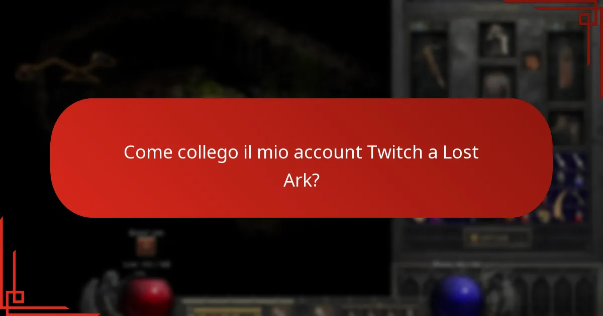 Come collego il mio account Twitch a Lost Ark?