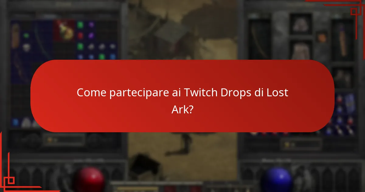 Come partecipare ai Twitch Drops di Lost Ark?