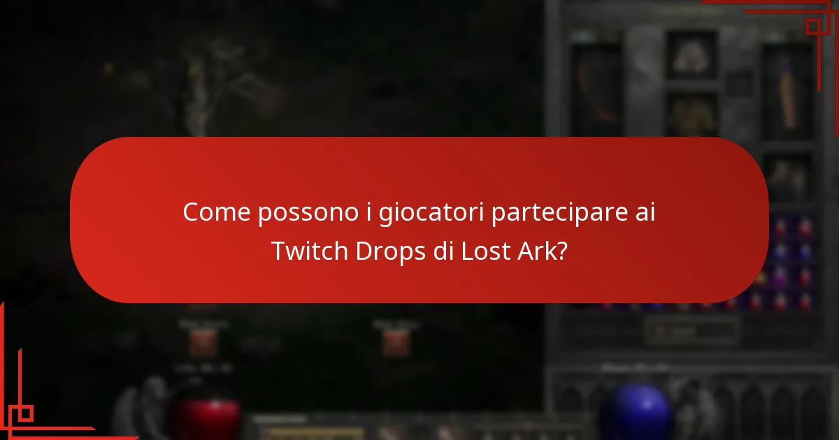 Come possono i giocatori partecipare ai Twitch Drops di Lost Ark?