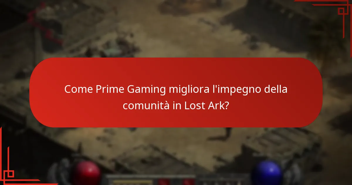 Come Prime Gaming migliora l’impegno della comunità in Lost Ark?