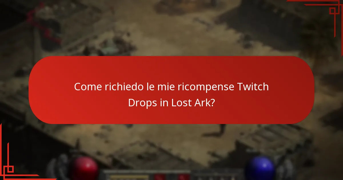 Come richiedo le mie ricompense Twitch Drops in Lost Ark?