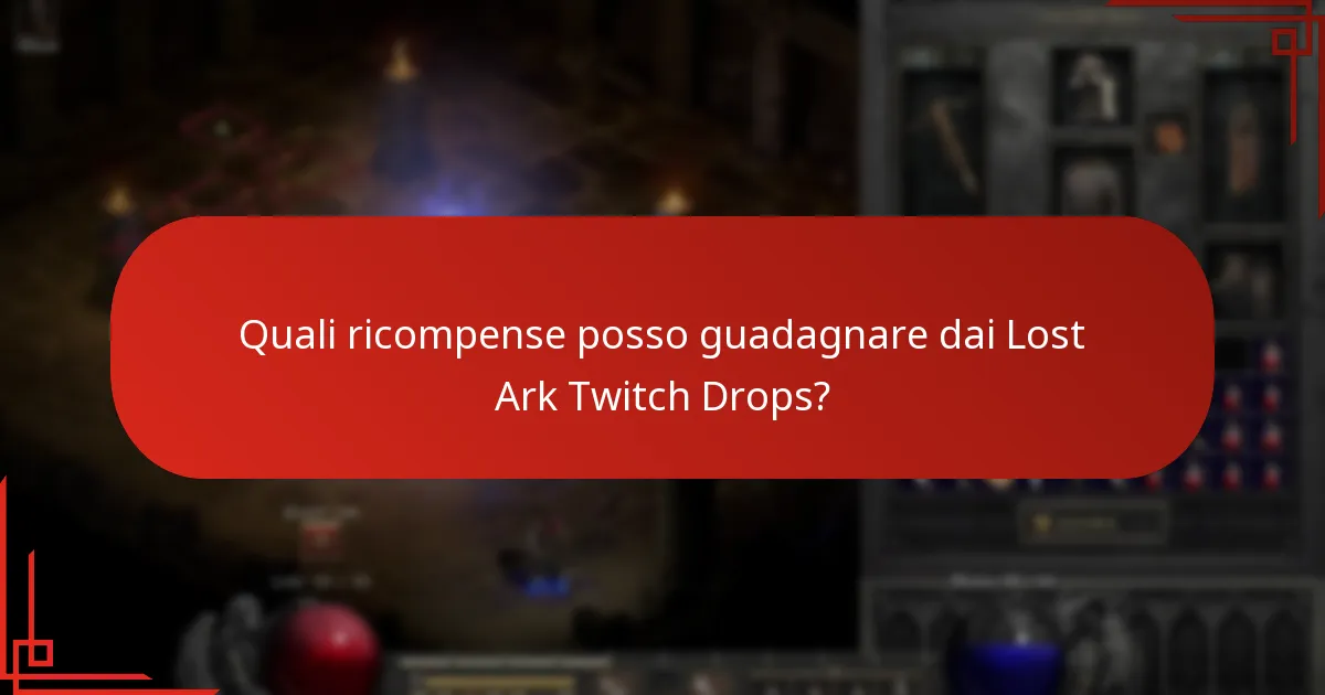 Quali ricompense posso guadagnare dai Lost Ark Twitch Drops?
