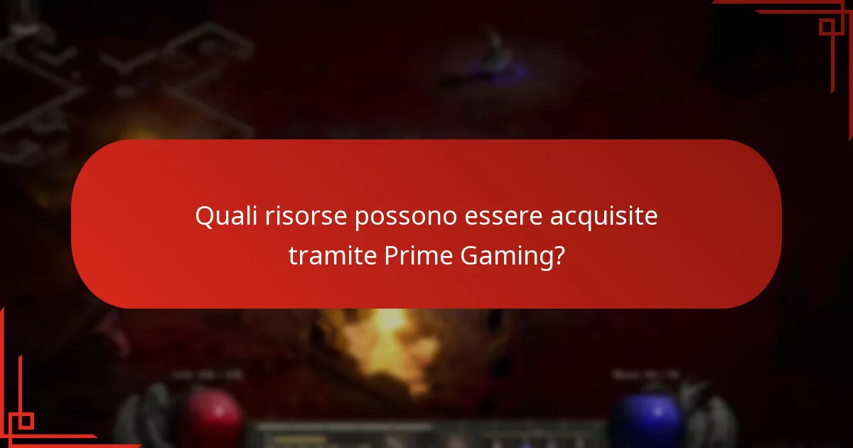 Quali risorse possono essere acquisite tramite Prime Gaming?