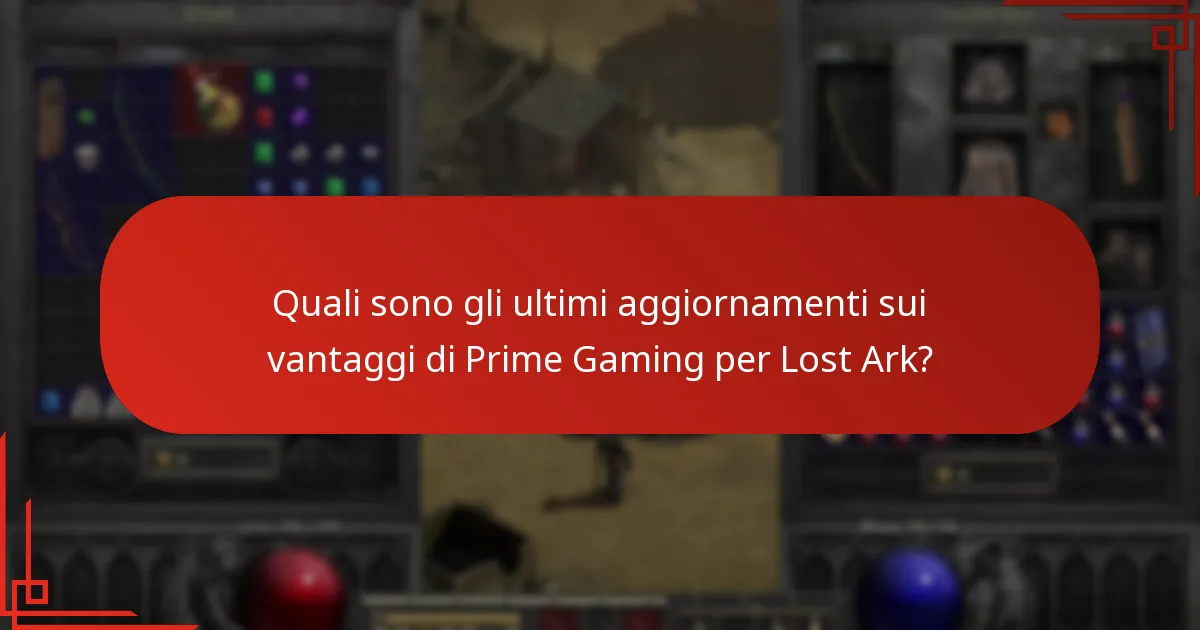 Quali sono gli ultimi aggiornamenti sui vantaggi di Prime Gaming per Lost Ark?